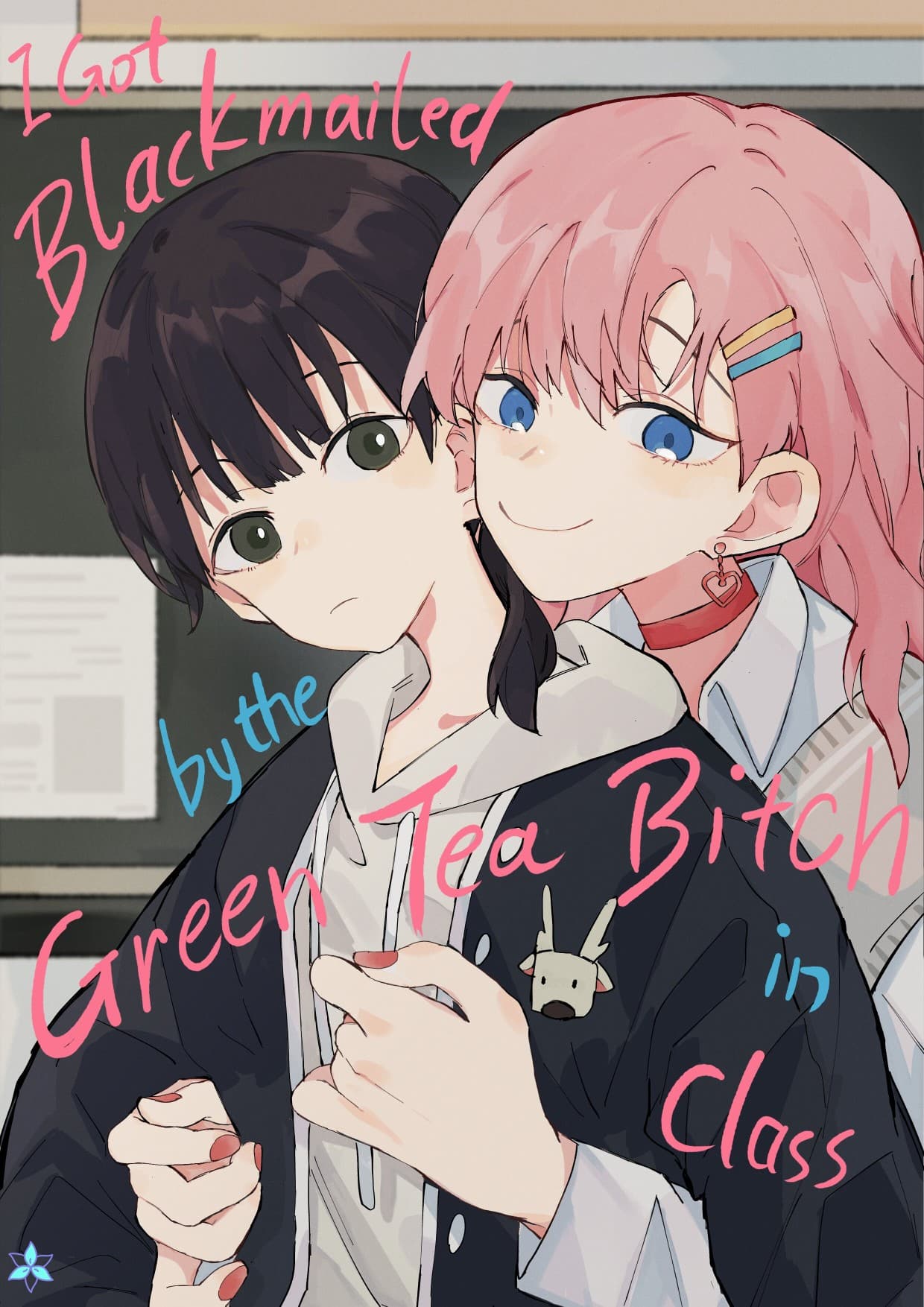 I Got Blackmailed by the Green Tea Bitch in Class