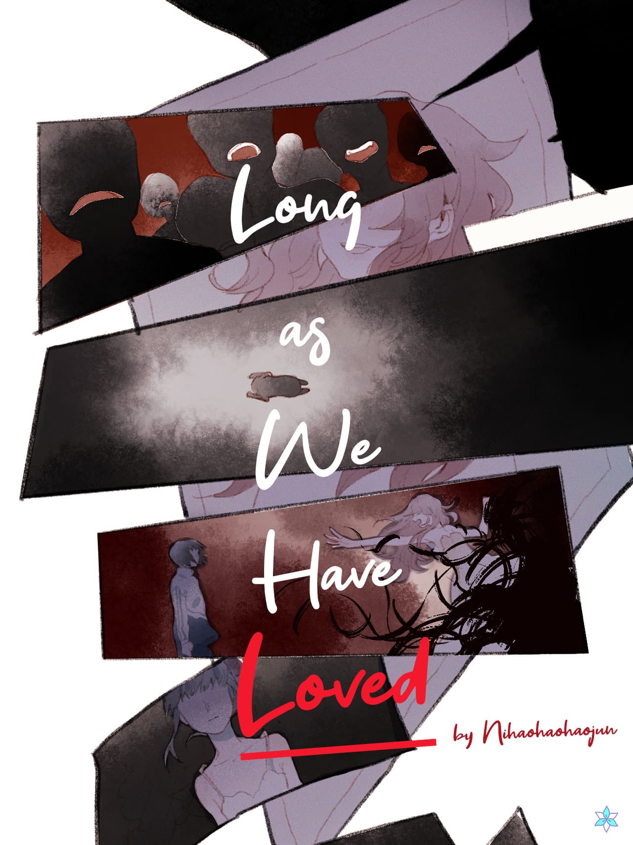 Long as We Have Loved